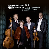 Feininger Trio, Katharina Thalbach – … O sink hernieder, Nacht der Liebe