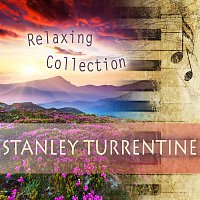 Stanley Turrentine – Relaxing Collection
