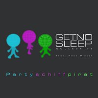 Get No Sleep Collective – Partyschiffpirat