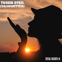 New Born X – Tusen steg (Silhouettes)