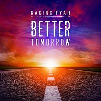 Raging Fyah – Better Tomorrow