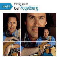 Dan Fogelberg – Playlist: The Very Best of Dan Fogelberg