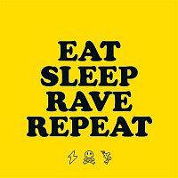 Eat Sleep Rave Repeat