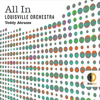 Louisville Orchestra, Teddy Abrams – Abrams: Unified Field - IV