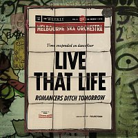 Melbourne Ska Orchestra – Live That Life