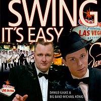 Danilo Galke, Big Band Michael Konig – Swing It's Easy