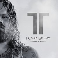 Theo Tams – I Could Be Hot [The Reiteration]