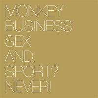 Monkey Business – Sex and Sport? Never!
