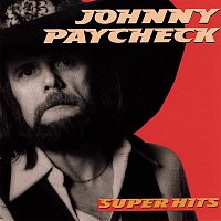 Johnny Paycheck – Super Hits