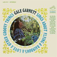 Gale Garnett – Gale Garnett Sings About Flying & Rainbows & Love & Other Groovy Things