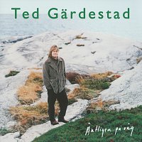Ted Gardestad – Antligen pa vag
