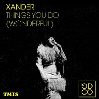 Xander – Things You Do (Wonderful)