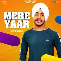 Gurbinder – Mere Yaar
