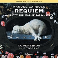 Cupertinos, Luís Toscano – Cardoso: Requiem, Lamentations, Magnificat & Motets