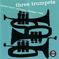Art Farmer, Donald Byrd, Idrees Sulieman – Three Trumpets [Remastered 1992]