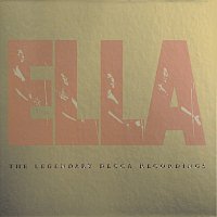 Ella: The Legendary Decca Recordings