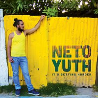 Neto Yuth – It's Getting Harder