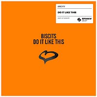 Biscits – Do It Like This