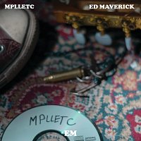 Ed Maverick – mix pa llorar en tu cuarto