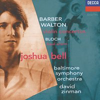 Joshua Bell, Baltimore Symphony Orchestra, David Zinman – Barber / Walton: Violin Concertos / Bloch: Baal Shem