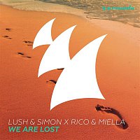 Lush & Simon, Rico & Miella – We Are Lost