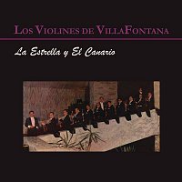 Los Violines de Villafontana – La Estrella y el Canario