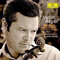 Vadim Repin, Truls Mork, Gewandhausorchester, Riccardo Chailly – Brahms: Violin Concerto; Double Concerto