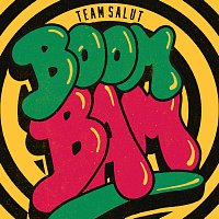 Team Salut – Boom Bam