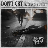 Bugzy Malone, Dermot Kennedy – Don’t Cry