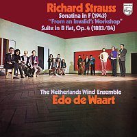 R. Strauss: Sonatina No. 1 'From an Invalid's Workshop'; Suite for 13 Wind Instruments [Netherlands Wind Ensemble: Complete Philips Recordings, Vol. 13]