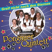 Pongauer Quintett – Greif nicht nach den Sternen