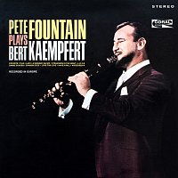 Pete Fountain – Pete Fountain Plays Bert Kaempfert