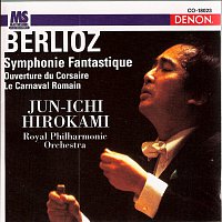 Jun-Ichi Hirokami, Royal Philharmonic Orchestra – Berlioz: Symphony Fantastique, Op. 14