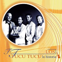 Los Tucu Tucu – La Historia