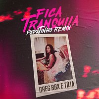 Fica Tranquila [Papatinho Remix]