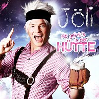 Joli – Ab geht's in der Hutte