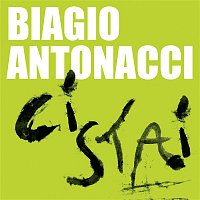 Biagio Antonacci – Ci stai