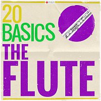 Přední strana obalu CD 20 Basics: The Flute (20 Classical Masterpieces)