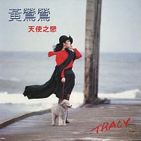 Tracy Huang – Tian Shi Zhi Lian