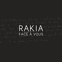 Rakia – Face a vous