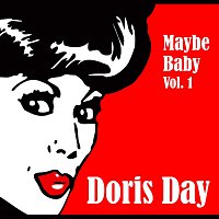 Doris Day – Maybe Baby Vol. 1