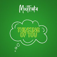 Muthaka – Thinking Of You