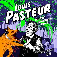 Zbyšek Horák – Gel: Louis Pasteur. Přemožitel neviditelných dravců MP3