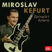 Miroslav Kefurt – Zpívající kytara MP3