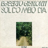 Egberto Gismonti – Sol Do Meio Dia