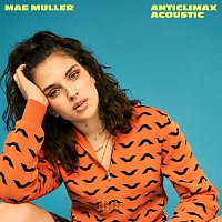 Mae Muller – Anticlimax [Acoustic]