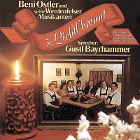 Beni Ostler, Werdenfelser Musikanten – 's Lichtl brennt