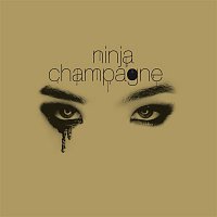 Ninja – Champagne / Champagne