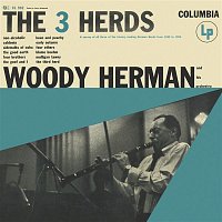 Woody Herman & His Orchestra – The 3 Herds