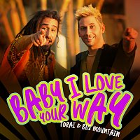 Torai, Big Mountain – Baby, I Love Your Way